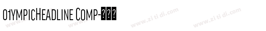 01ympicHeadline Comp字体转换